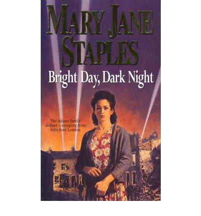 Cover for Mary Jane Staples · Bright Day, Dark Night: A Novel of the Adams Family Saga - The Adams Family (Paperback Book) (1999)