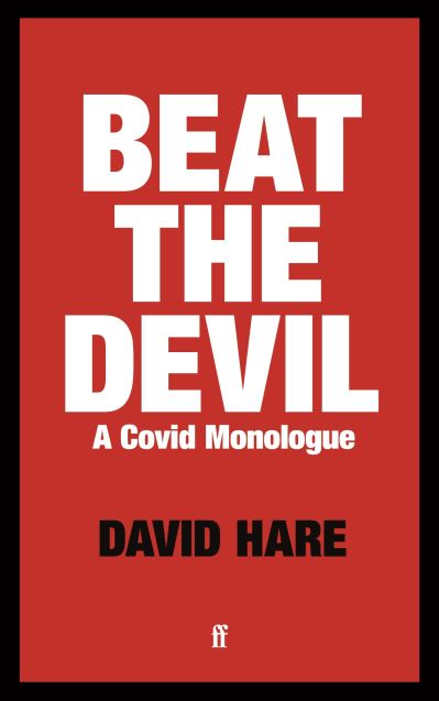 Cover for David Hare · Beat the Devil: A Covid Monologue (Paperback Bog) [Main edition] (2020)