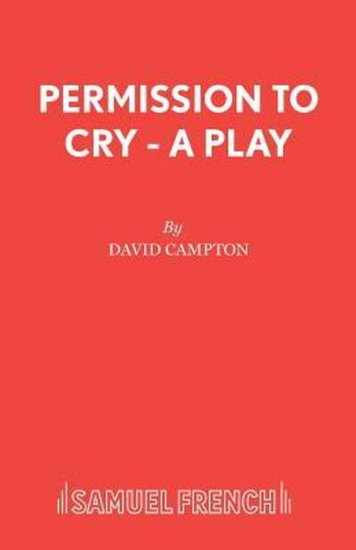 Cover for David Campton · Permission to Cry - Acting Edition S. (Paperback Bog) (1996)