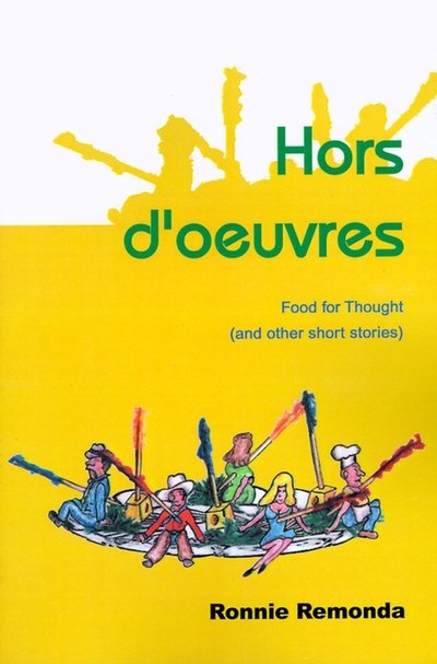 Cover for Ronnie Remonda · Hors D'oeuvres: Food for Thought (And Other Short Stories) (Paperback Book) (2000)