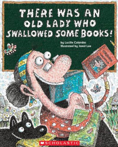 There Was an Old Lady Who Swallowed Some Books! (Turtleback School & Library) - Lucille Colandro - Bücher - Turtleback Books - 9780606262088 - 1. Juli 2012