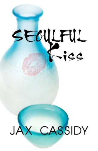 Cover for Jax Cassidy · Seoulful Kiss (Paperback Book) (2013)
