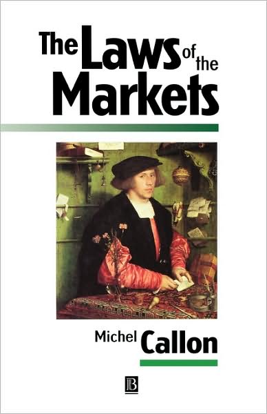 Cover for Michel Callon · Laws of the Markets - Sociological Review Monographs (Paperback Book) (1998)