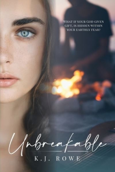 Cover for K J Rowe · Unbreakable (Paperback Book) (2021)