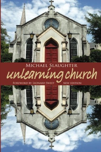 Cover for Mike Slaughter · Unlearning Church: New Edition (Paperback Book) [New edition] (2008)