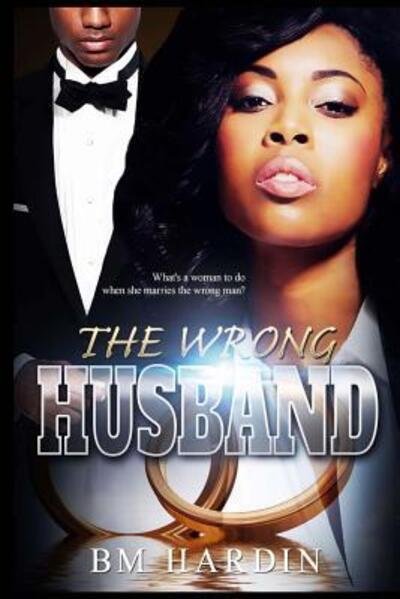 Cover for B.M. Hardin · The Wrong Husband (Paperback Bog) (2016)