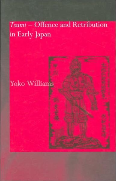 Cover for Yoko Williams · Tsumi - Offence and Retribution in Early Japan (Hardcover Book) (2002)