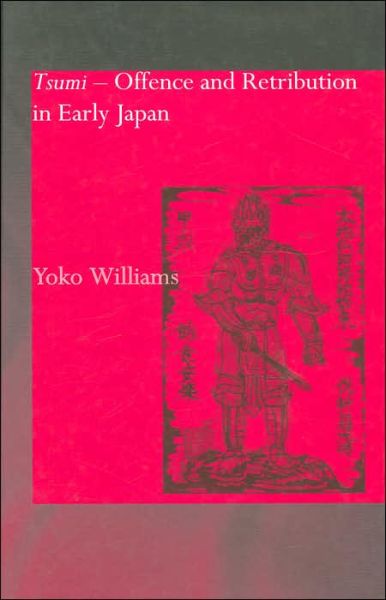 Cover for Yoko Williams · Tsumi - Offence and Retribution in Early Japan (Hardcover bog) (2002)