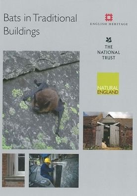 Bats in Traditional Buildings - National Trust - Kirjat - National Trust - 9780707804088 - lauantai 28. helmikuuta 2009