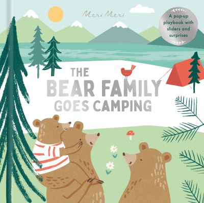 Cover for Happy Yak · Meri Meri the Bear Family Go Camping (Hardcover Book) (2022)