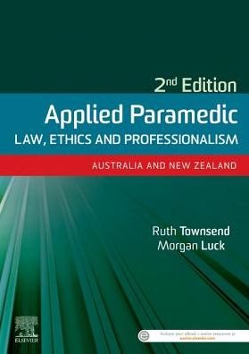 Cover for Townsend, Ruth (ANU College of Law) · Applied Paramedic Law, Ethics and Professionalism, Second Edition: Australia and New Zealand (Paperback Bog) (2019)