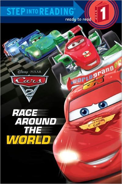 Cover for Rh Disney · Race Around the World (Disney / Pixar Cars 2) (Step into Reading) (Paperback Book) [English Language edition] (2011)