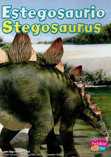 Cover for Helen Frost · Estegosaurio / Stegosaurus (Dinosaurios Y Animales Prehistoricos / Dinosaurs and Prehistoric Animals) (Spanish Edition) (Hardcover Book) [Spanish, Ina Cdr Bl edition] (2007)