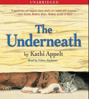 Cover for Kathi Appelt · The Underneath (CD) [Unabridged edition] (2008)