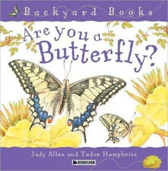 Cover for Judy Allen · Are You a Butterfly? - Backyard Books (Paperback Book) [Reprint edition] (2003)