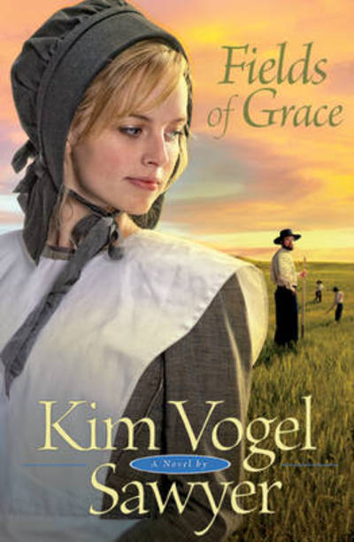 Cover for Kim Vogel Sawyer · Fields of Grace (Paperback Book) (2009)