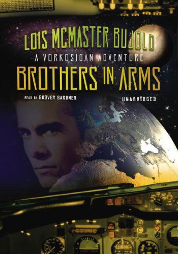 Cover for Lois Mcmaster Bujold · Brothers in Arms (Miles Vorkosigan Adventures) (Audiobook (CD)) [Mp3 Una edition] (2007)