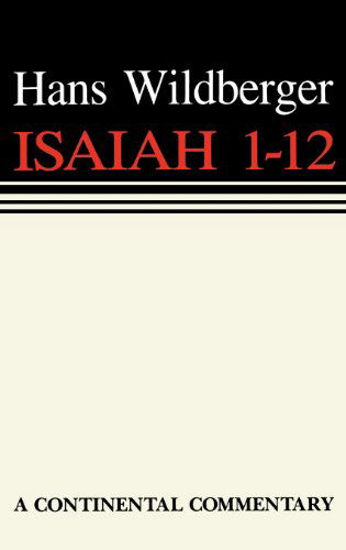 Isaiah 1 - 12: Continental Commentaries - Continental Commentaries - Thomas H. Trapp - Książki - 1517 Media - 9780800695088 - 31 grudnia 1991