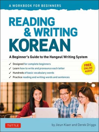 Reading and Writing Korean: A Workbook for Self-Study: A Beginner's Guide to the Hangeul Writing System (Free Online Audio and Printable Flash Cards) - Workbook For Self-Study - Jieun Kiaer - Books - Tuttle Publishing - 9780804853088 - September 21, 2021