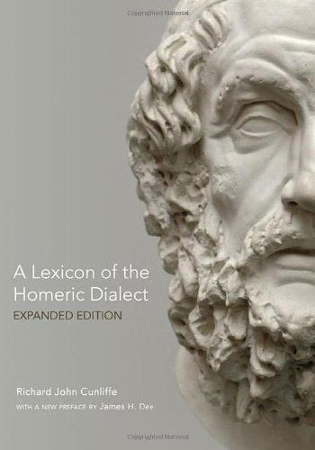 A Lexicon of the Homeric Dialect - R. J. Cunliffe - Books - University of Oklahoma Press - 9780806143088 - September 7, 2012