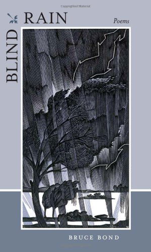 Cover for Bruce Bond · Blind Rain: Poems (Taschenbuch) [1st edition] (2008)