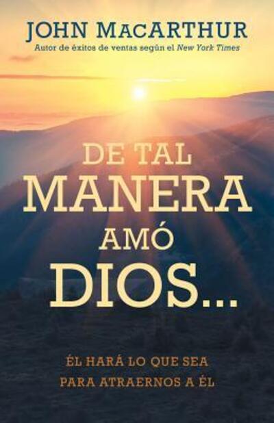 Cover for John MacArthur · De tal manera amó Dios? (Paperback Book) (2019)