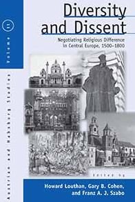 Cover for Howard Louthan · Diversity and Dissent: Negotiating Religious Difference in Central Europe, 1500-1800 - Austrian and Habsburg Studies (Gebundenes Buch) (2011)