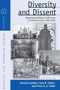 Cover for Howard Louthan · Diversity and Dissent: Negotiating Religious Difference in Central Europe, 1500-1800 - Austrian and Habsburg Studies (Hardcover Book) (2011)