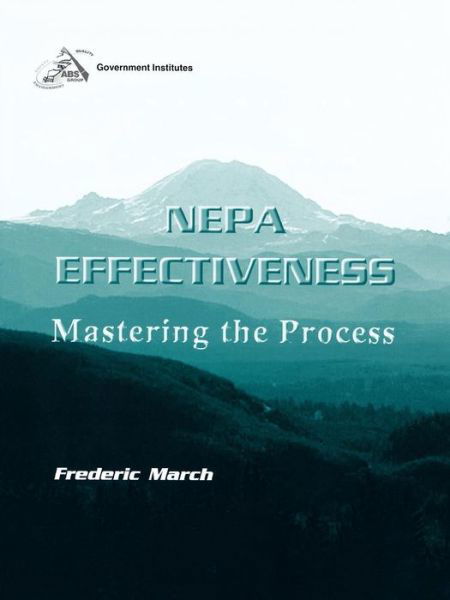 Cover for Frederic March · NEPA Effectiveness: Mastering the Process (Paperback Book) (1998)