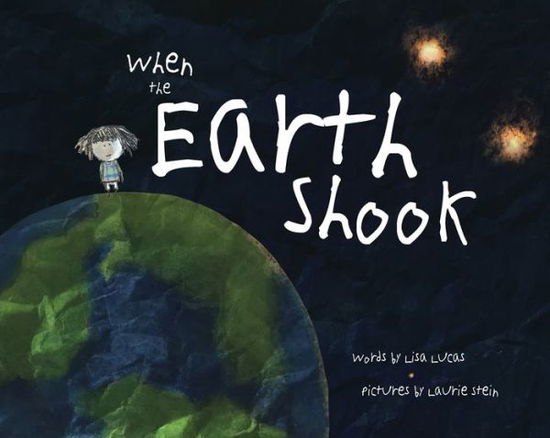 Cover for Lisa Lucas · When the Earth Shook (Hardcover Book) (2020)