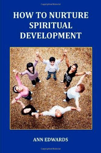 Cover for Ann Edwards · How to Nurture Spiritual Development (Pocketbok) (2010)