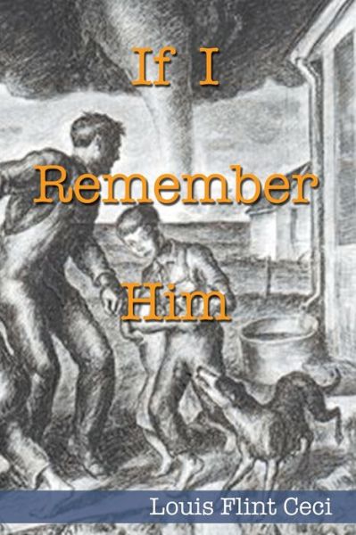 Cover for Louis Flint Ceci · If I Remember Him (Paperback Book) (2020)