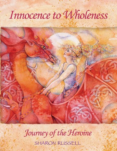 Cover for Sharon Russell · Innocence to Wholeness: Journey of the Heroine (Paperback Book) (2013)