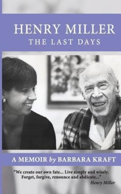 Cover for Barbara Kraft · Henry Miller : The Last Days (Taschenbuch) (2016)