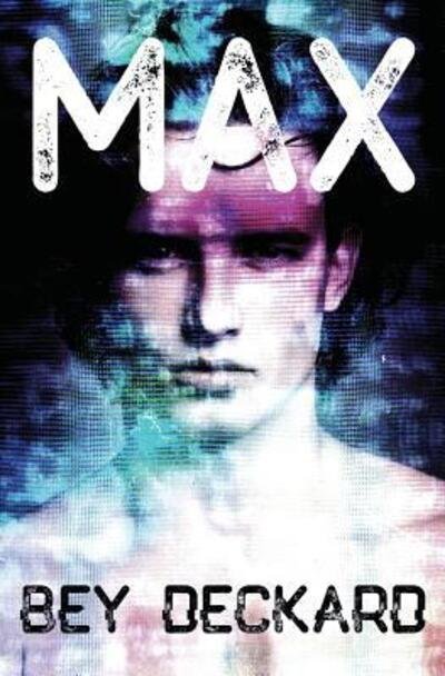Cover for Bey Deckard · Max (Paperback Book) (2016)