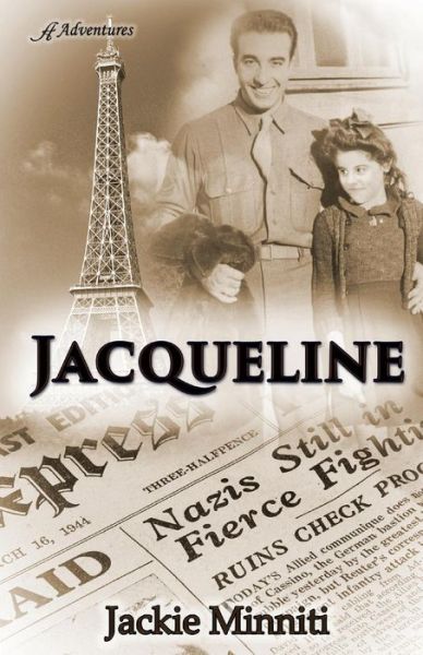 Jacqueline - Jackie Minniti - Książki - Anaiah Adventures - 9780996329088 - 21 lipca 2015