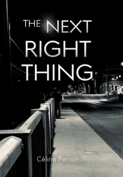 Cover for Céline Perron · The Next Right Thing (Hardcover Book) (2021)