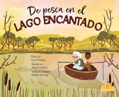 Cover for Laurie Friedman · De Pesca en El Lago Encantado (Hardcover Book) (2022)
