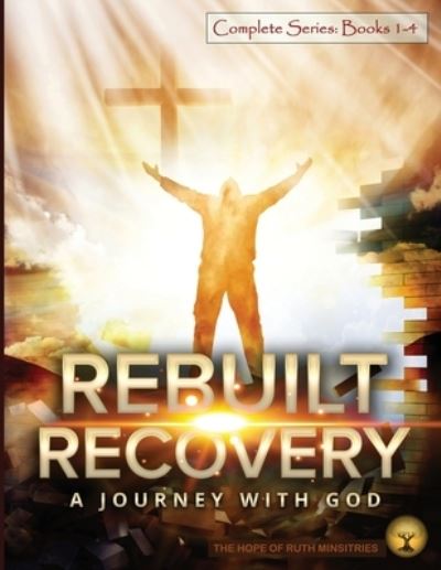 Cover for Heather L Phipps · Rebuilt Recovery Complete Series - Books 1-4 (Paperback Book) (2022)