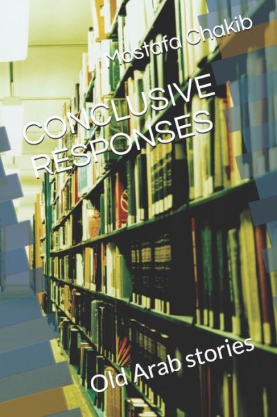 Cover for Mostafa Chakib · Conclusive Responses (Paperback Book) (2019)