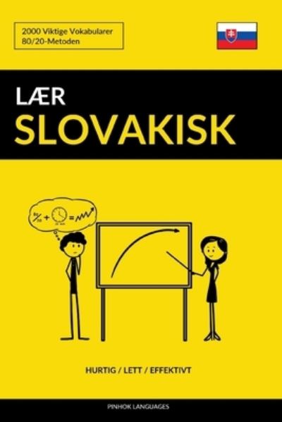 Cover for Pinhok Languages · Laer Slovakisk - Hurtig / Lett / Effektivt (Taschenbuch) (2019)