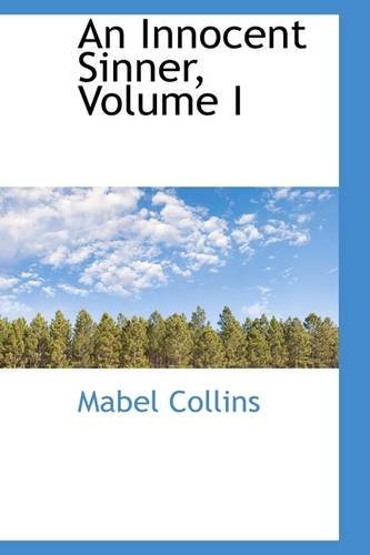 Cover for Mabel Collins · An Innocent Sinner, Volume I (Paperback Book) (2009)