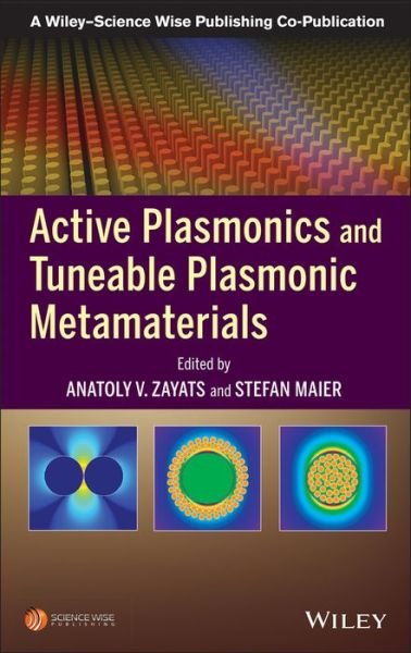 Cover for AV Zayats · Active Plasmonics and Tuneable Plasmonic Metamaterials - A Wiley-Science Wise Co-Publication (Hardcover bog) (2013)
