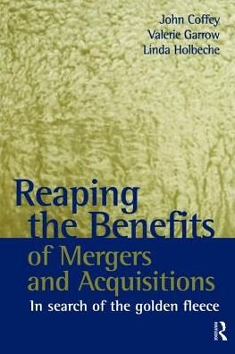 Cover for John Coffey · Reaping the Benefits of Mergers and Acquisitions (Innbunden bok) (2017)