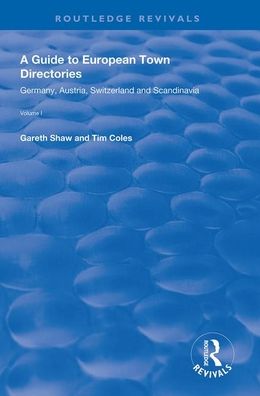 Cover for Gareth Shaw · A Guide to European Town Directories: Volume One - Germany, Austria, Switzerland and Scandinavia. - Routledge Revivals (Paperback Book) (2020)