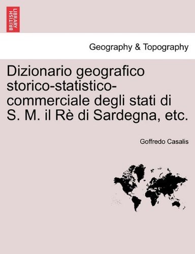 Cover for Goffredo Casalis · Dizionario Geografico Storico-Statistico-Commerciale Degli Stati Di S. M. Il Re Di Sardegna, Etc. Vol. XXIV. (Taschenbuch) [Italian edition] (2011)