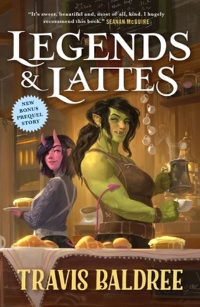 Legends & Lattes - Travis Baldree - Bücher - Tor Books - 9781250886088 - 8. November 2022