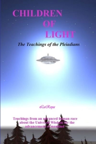 Cover for LaRoya · Children of Light: The Teachings of the Pleiadians (Paperback Bog) (2013)