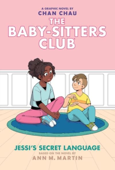 Cover for Ann M Martin · Jessi's Secret Language (the Baby-Sitters Club Graphic Novel #12): A Graphix Book (Innbunden bok) [Adapted edition] (2022)