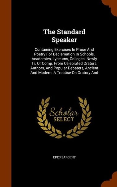 Cover for Epes Sargent · The Standard Speaker (Hardcover bog) (2015)